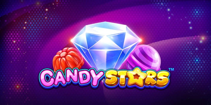 Slot Candy Stars Dengan Kejutan Jackpot Menguntungkan