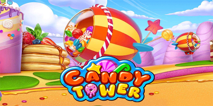 Teknik Rahasia Mendapatkan Cuan Besar Slot Candy Tower