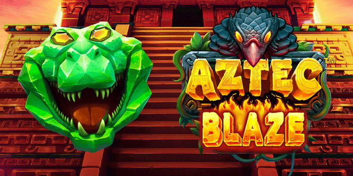 Panduan Membaca Pola Slot Aztec Blaze Yang Gacor